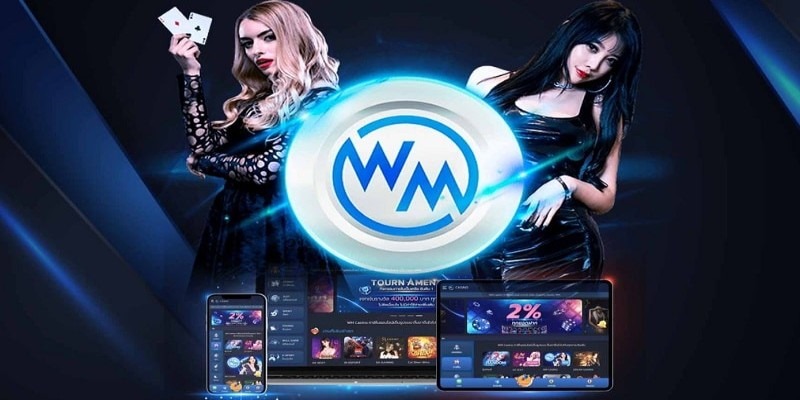 WM Casino là gì? Tổng quan về sảnh game casino hàng đầu